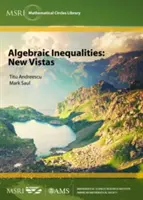 Inégalités algébriques : Nouvelles perspectives - Algebraic Inequalities: New Vistas