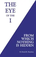 L'œil du moi - auquel rien n'est caché - Eye of the I - From Which Nothing Is Hidden