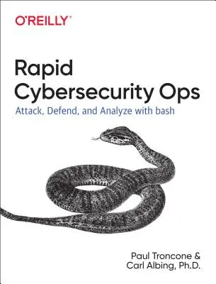 Les opérations de cybersécurité avec Bash : Attaquer, se défendre et analyser à partir de la ligne de commande - Cybersecurity Ops with Bash: Attack, Defend, and Analyze from the Command Line