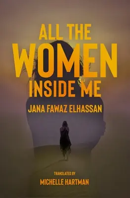 Toutes les femmes en moi - All the Women Inside Me