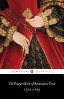 Le Livre Penguin des vers de la Renaissance : 1509-1659 - The Penguin Book of Renaissance Verse: 1509-1659