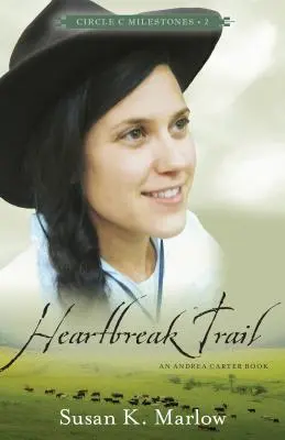 Heartbreak Trail : Un livre d'Andrea Carter - Heartbreak Trail: An Andrea Carter Book