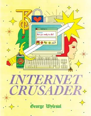 Le croisé de l'Internet - Internet Crusader