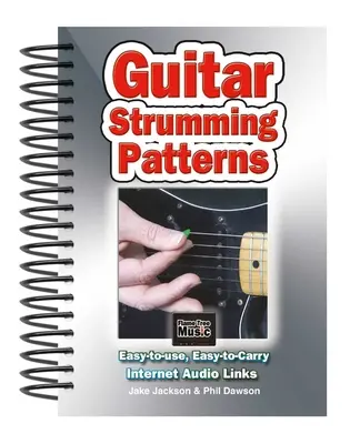 Motifs de grattage à la guitare : Facile à utiliser, facile à transporter, un accord par page - Guitar Strumming Patterns: Easy-To-Use, Easy-To-Carry, One Chord on Every Page