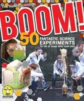 Boom ! 50 expériences scientifiques fantastiques à réaliser à la maison avec vos enfants (Pb) - Boom! 50 Fantastic Science Experiments to Try at Home with Your Kids (Pb)