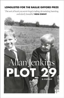 Plot 29 - A Memoir : En lice pour le prix du livre Baillie Gifford et Wellcome - Plot 29 - A Memoir: Longlisted for the Baillie Gifford and Wellcome Book Prize