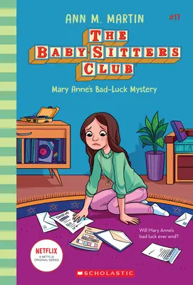 Le mystère de la malchance de Mary Anne (le Baby-Sitters Club #17), 17 - Mary Anne's Bad Luck Mystery (the Baby-Sitters Club #17), 17