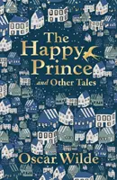 Le prince heureux et autres contes - The Happy Prince and Other Tales