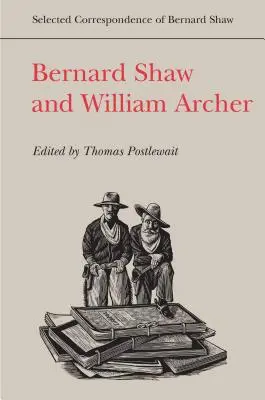 Bernard Shaw et William Archer - Bernard Shaw and William Archer