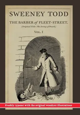 Sweeney Todd, The Barber of Fleet-Street ; Vol. 1 : Titre original : Le collier de perles - Sweeney Todd, The Barber of Fleet-Street; Vol. 1: Original title: The String of Pearls