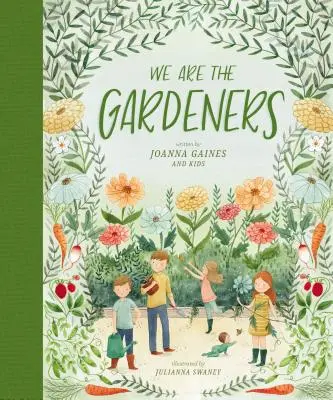 Nous sommes les jardiniers - We Are the Gardeners