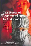 Les racines du terrorisme en Indonésie : Du Darul Islam à la Jem'ah Islamiyah - The Roots of Terrorism in Indonesia: From Darul Islam to Jem'ah Islamiyah