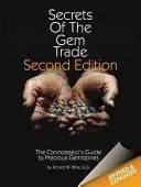 Les secrets du commerce des pierres précieuses : le guide du connaisseur des pierres précieuses - Secrets of the Gem Trade: The Connoisseur's Guide to Precious Gemstones