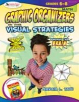Engager le cerveau : Organisateurs graphiques et autres stratégies visuelles, Mathématiques, 6e à 8e année - Engage the Brain: Graphic Organizers and Other Visual Strategies, Math, Grades 6-8