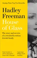 Maison de verre - L'histoire et les secrets d'une famille juive du vingtième siècle - House of Glass - The Story and Secrets of a Twentieth-Century Jewish Family