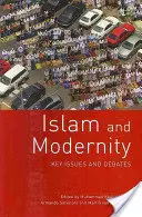Islam et modernité : Questions clés et débats - Islam and Modernity: Key Issues and Debates