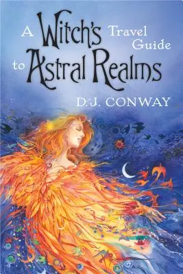 Guide de voyage de la sorcière dans les royaumes astraux - A Witch's Travel Guide to Astral Realms