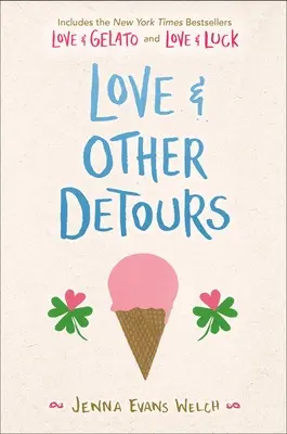 L'amour et autres détours : Amour et Gelato ; Amour et Chance - Love & Other Detours: Love & Gelato; Love & Luck