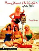 Les pin-up des années 1950 de Bunny Yeager - Bunny Yeager's Pin-Up Girls of the 1950s