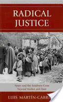 Justice radicale : L'Espagne et le cône sud au-delà du marché et de l'État - Radical Justice: Spain and the Southern Cone Beyond Market and State