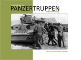 Photos des Panzertruppen - Les premières années - Fotos from the Panzertruppen - The Early Years
