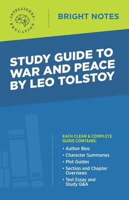 Guide d'étude de Guerre et Paix de Léon Tolstoï - Study Guide to War and Peace by Leo Tolstoy