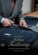 Italian Tailoring : Un aperçu du monde des maîtres de la mode - Italian Tailoring: A Glimpse Into the World of Sartorial Masters