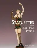 Statuettes de la période Art déco - Statuettes of the Art Deco Period