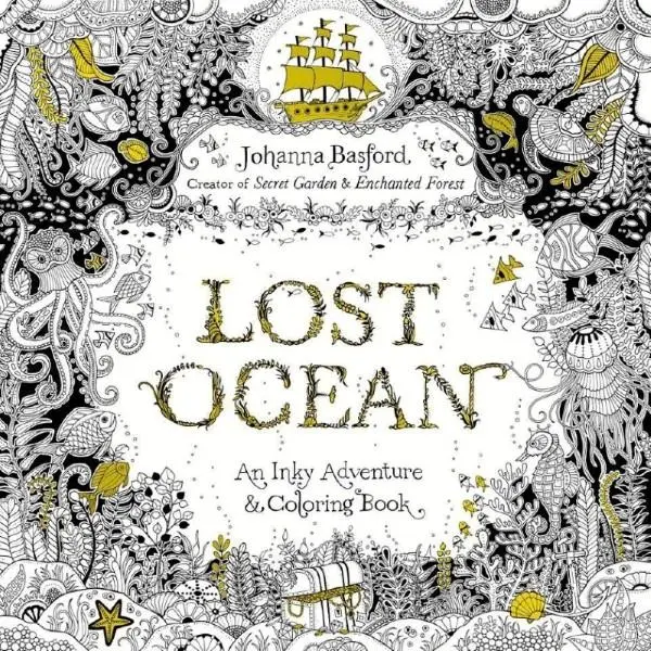 L'océan perdu - Une aventure et un livre à colorier en encre - Lost Ocean - An Inky Adventure & Colouring Book