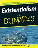 L'existentialisme pour les nuls - Existentialism for Dummies
