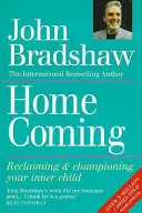 Homecoming - Reclaiming & championing your inner child (en anglais) - Homecoming - Reclaiming & championing your inner child