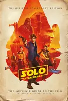 Star Wars : Solo a Star Wars Story Édition collector officielle - Star Wars: Solo a Star Wars Story Official Collector's Edition