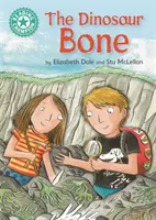 Champion de la lecture : L'os de dinosaure - Lecture indépendante Turquoise 7 - Reading Champion: The Dinosaur Bone - Independent Reading Turquoise 7