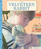 Le lapin de velours : un classique de la petite pomme (histoire pour enfants, livres classiques pour enfants, cadeaux pour les familles, animaux en peluche) - The Velveteen Rabbit: A Little Apple Classic (Value Childrens Story, Classic Kids Books, Gifts for Families, Stuffed Animals)