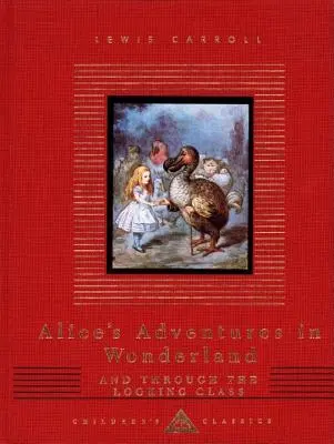 Les Aventures d'Alice au pays des merveilles et De l'autre côté du miroir - Alice's Adventures in Wonderland and Through the Looking Glass