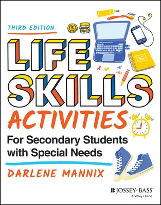 Activités d'apprentissage de la vie pour les élèves du secondaire ayant des besoins particuliers - Life Skills Activities for Secondary Students with Special Needs