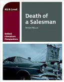 Oxford Literature Companions : La mort d'un commis voyageur - Oxford Literature Companions: Death of a Salesman