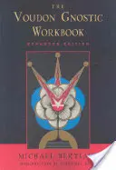 Voudon Gnostic Workbook : Édition élargie - Voudon Gnostic Workbook: Expanded Edition