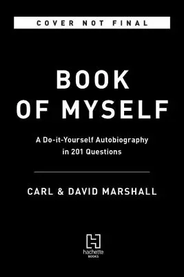 Le livre de moi-même : Une autobiographie à faire soi-même en 201 questions - The Book of Myself: A Do-It-Yourself Autobiography in 201 Questions