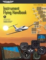 Manuel de vol aux instruments : Faa-H-8083-15b (Federal Aviation Administration (FAA)) - Instrument Flying Handbook: Faa-H-8083-15b (Federal Aviation Administration (FAA))