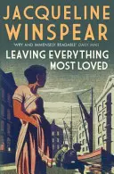 Leaving Everything Most Loved - La série best-seller des mystères de l'entre-deux-guerres (Winspear Jacqueline (Auteur)) - Leaving Everything Most Loved - The bestselling inter-war mystery series (Winspear Jacqueline (Author))