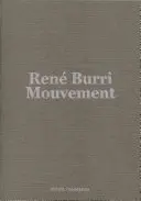 Ren Burri : Mouvement - Ren Burri: Mouvement