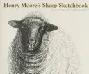 Le carnet de croquis des moutons d'Henry Moore - Henry Moore's Sheep Sketchbook