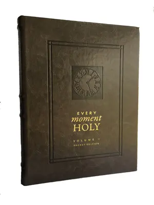 Every Moment Holy, Volume 1 (Pocket Edition)