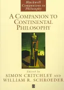 Compagnon de la philosophie continentale - A Companion to Continental Philosophy