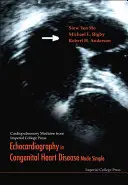 L'échocardiographie dans les cardiopathies congénitales en toute simplicité - Echocardiography in Congenital Heart Disease Made Simple