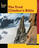 La bible du grimpeur trad - Trad Climber's Bible