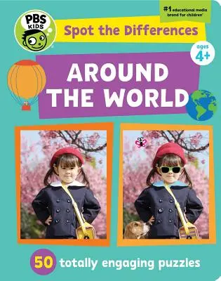 Spot the Differences : Autour du monde : 50 énigmes passionnantes ! - Spot the Differences: Around the World: 50 Totally Engaging Puzzles!