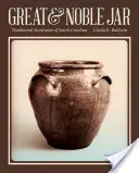 Bocal Great & Noble : Grès traditionnel de Caroline du Sud - Great & Noble Jar: Traditional Stoneware of South Carolina