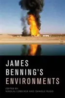 James Benning's Environments : Politique, Écologie, Durée - James Benning's Environments: Politics, Ecology, Duration